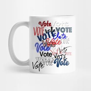 Vote Vote Vote! Mug